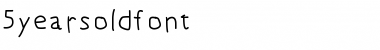 Download 5yearsoldfont Font Download 5yearsoldfont Font