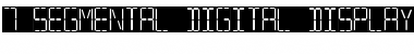 Download 7 SEGMENTAL DIGITAL DISPLAY Font Download 7 SEGMENTAL DIGITAL DISPLAY Font