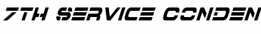 Download 7th Service Condensed Italic Font Download 7th Service Condensed Italic Font