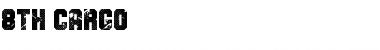 Download 8th Cargo Font Download 8th Cargo Font