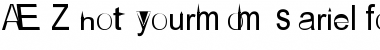 Download AEZ not your mom's ariel font Font Download AEZ not your mom's ariel font Font