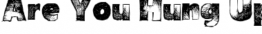 Download Are You Hung Up Font Download Are You Hung Up Font