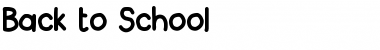 Download Back to School Font Download Back to School Font
