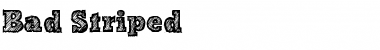 Download Bad Striped Font Download Bad Striped Font