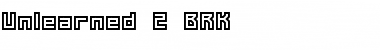 Download Unlearned 2 BRK Font Download Unlearned 2 BRK Font