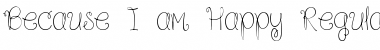 Download Because I am Happy Font Download Because I am Happy Font