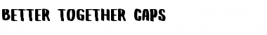 Download Better Together Font Download Better Together Font