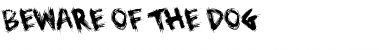 Download Beware of the Dog Font Download Beware of the Dog Font