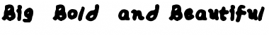 Download Big__Bold__and_Beautiful Font Download Big__Bold__and_Beautiful Font