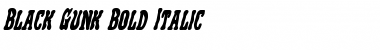 Download Black Gunk Bold Italic Font Download Black Gunk Bold Italic Font