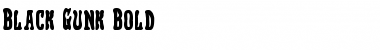 Download Black Gunk Bold Font Download Black Gunk Bold Font