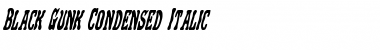 Download Black Gunk Condensed Italic Font Download Black Gunk Condensed Italic Font