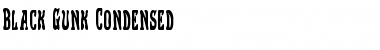 Download Black Gunk Condensed Font Download Black Gunk Condensed Font