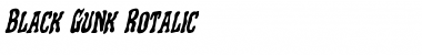 Download Black Gunk Rotalic Font Download Black Gunk Rotalic Font