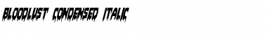 Download Bloodlust Condensed Italic Font Download Bloodlust Condensed Italic Font
