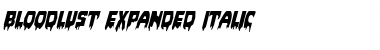 Download Bloodlust Expanded Italic Font Download Bloodlust Expanded Italic Font