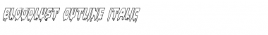 Download Bloodlust Outline Italic Font Download Bloodlust Outline Italic Font