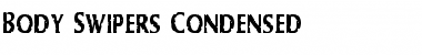 Download Body Swipers Condensed Font Download Body Swipers Condensed Font
