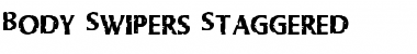 Download Body Swipers Staggered Font Download Body Swipers Staggered Font