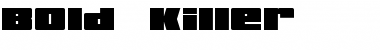 Download Bold Killer Font Download Bold Killer Font
