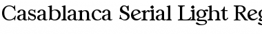 Download Casablanca-Serial-Light Font Download Casablanca-Serial-Light Font