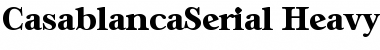 Download CasablancaSerial-Heavy Font Download CasablancaSerial-Heavy Font
