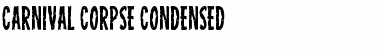 Download Carnival Corpse Condensed Font Download Carnival Corpse Condensed Font
