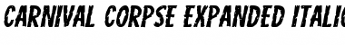 Download Carnival Corpse Expanded Italic Font Download Carnival Corpse Expanded Italic Font