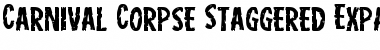 Download Carnival Corpse Staggered Expanded Font Download Carnival Corpse Staggered Expanded Font