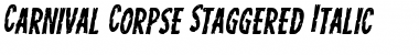 Download Carnival Corpse Staggered Italic Font Download Carnival Corpse Staggered Italic Font