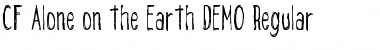 Download CF Alone on the Earth DEMO Font Download CF Alone on the Earth DEMO Font