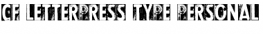 Download CF Letterpress Type PERSONAL Font Download CF Letterpress Type PERSONAL Font