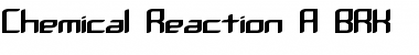 Download Chemical Reaction A BRK Font Download Chemical Reaction A BRK Font