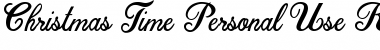 Download Christmas Time Personal Use Font Download Christmas Time Personal Use Font