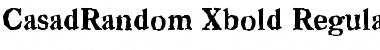 Download CasadRandom-Xbold Font Download CasadRandom-Xbold Font