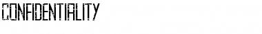 Download CONFIDENTIALITY Font Download CONFIDENTIALITY Font
