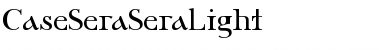 Download CaseSeraSeraLight Font Download CaseSeraSeraLight Font