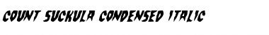 Download Count Suckula Condensed Italic Font Download Count Suckula Condensed Italic Font