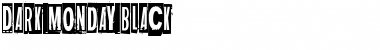 Download Dark monday black Font Download Dark monday black Font