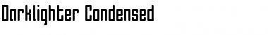 Download Darklighter Condensed Font Download Darklighter Condensed Font