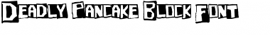 Download Deadly Pancake Block Font Font Download Deadly Pancake Block Font Font