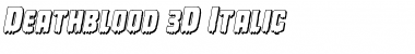 Download Deathblood 3D Italic Font Download Deathblood 3D Italic Font