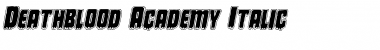 Download Deathblood Academy Italic Font Download Deathblood Academy Italic Font