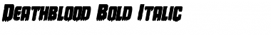 Download Deathblood Bold Italic Font Download Deathblood Bold Italic Font
