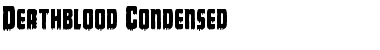 Download Deathblood Condensed Font Download Deathblood Condensed Font