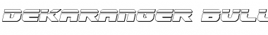 Download Dekaranger Bullet Italic Font Download Dekaranger Bullet Italic Font