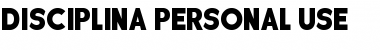 Download DISCIPLINA PERSONAL USE Font Download DISCIPLINA PERSONAL USE Font