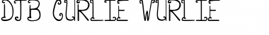 Download DJB CURLIE WURLIE Font Download DJB CURLIE WURLIE Font