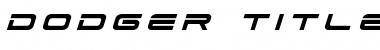 Download Dodger Title Italic Font Download Dodger Title Italic Font