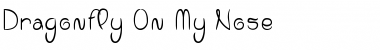 Download Dragonfly On My Nose Font Download Dragonfly On My Nose Font